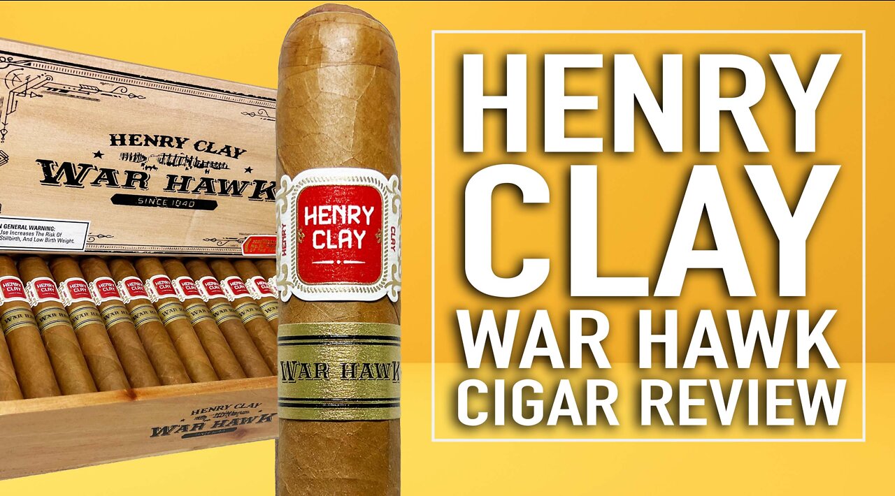 Henry Clay War Hawk Cigar Review