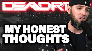 My Honest Thoughts - DEADROP