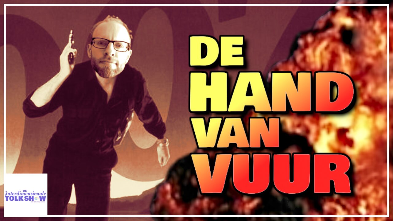 De Hand van Vuur | De Interdimensionale Tolk Show #65