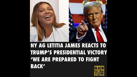 BCN #130 NY AG LETITIA JAMES REACTS TO TRUMP’S PRESIDENTIAL VICTORY: ‘WE ARE PREPARED TO FIGHT BACK’