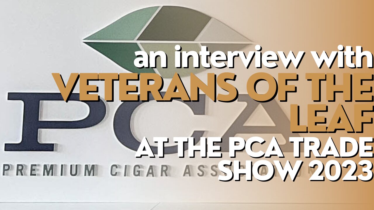 PCA Trade Show 2023: Veterans of the Leaf