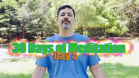 30 Days of Meditation: Day 5
