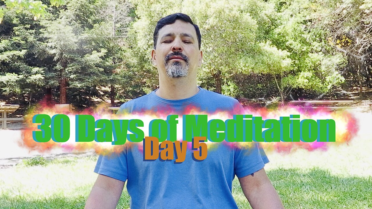 30 Days of Meditation: Day 5