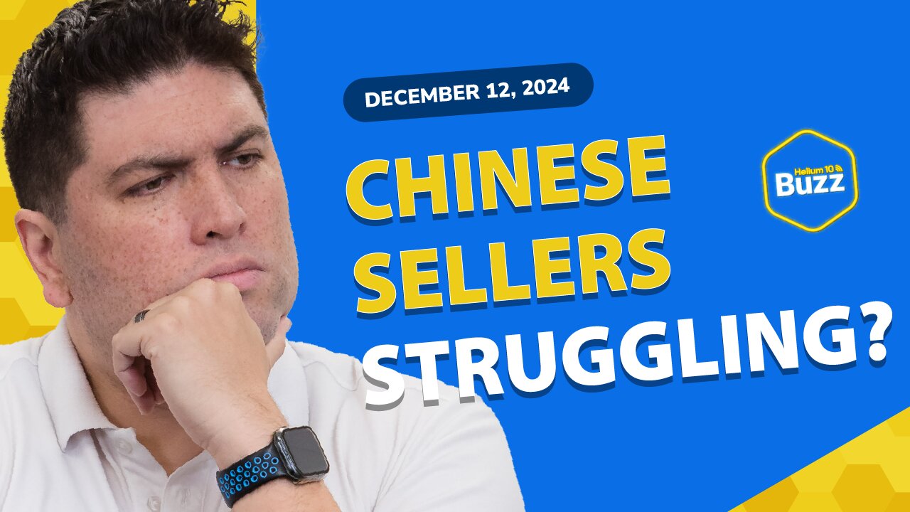 Chinese Sellers Struggling? TikTok Shop, Amazon New Countries | Helium 10 Weekly Buzz 12/12/24