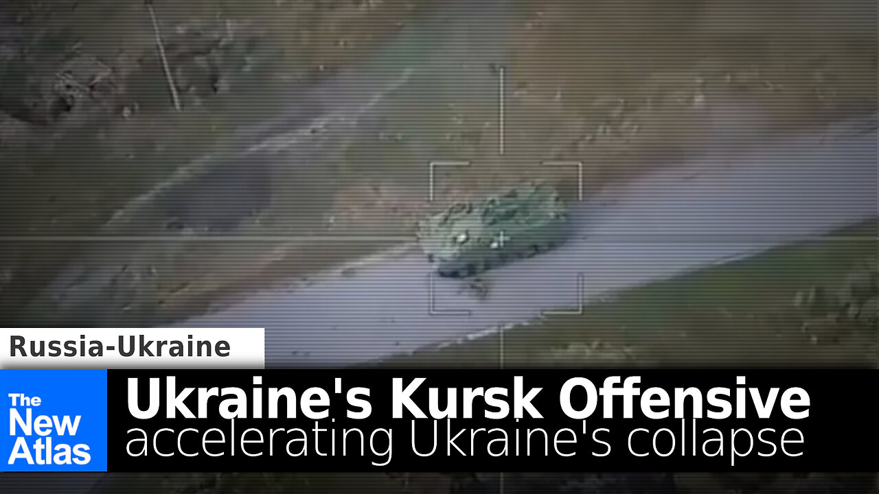 Ukraine's Kursk Offensive Accelerating Ukraine's Collapse