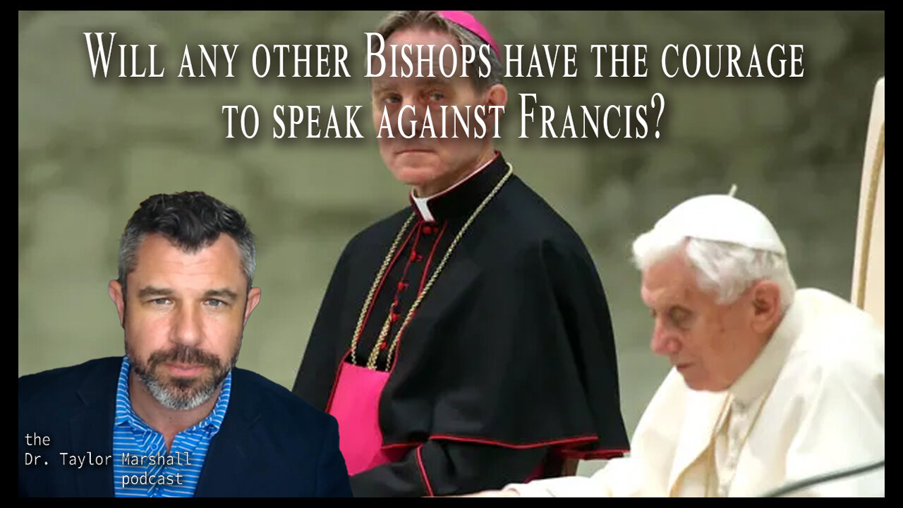 Benedict's right-hand-man critical of Francis' actions | Dr Taylor Marshall