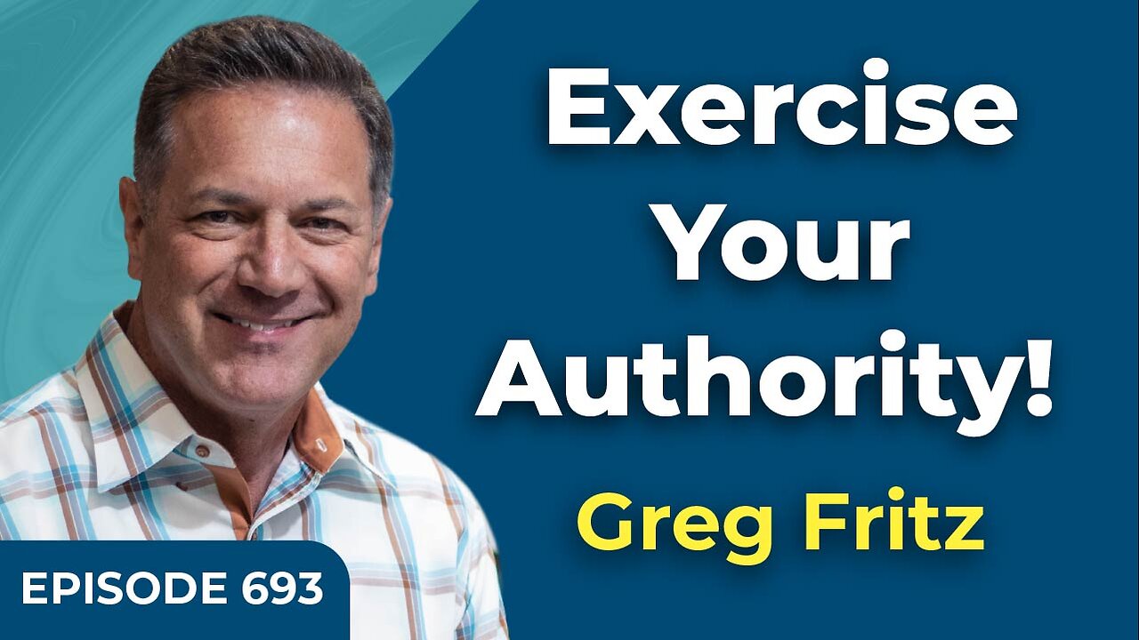 Episode 693: Exercise Your Authority!