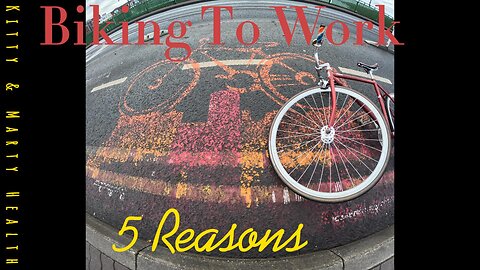 5 Reasons To Bike To Work