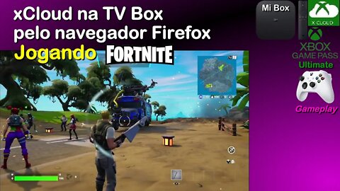 Fortnite pela xCloud na TV Box via navegador Firefox