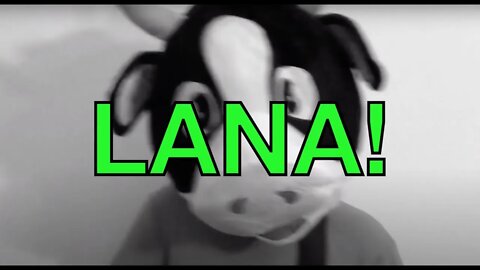 Happy Birthday LANA! - COW Happy Birthday Song