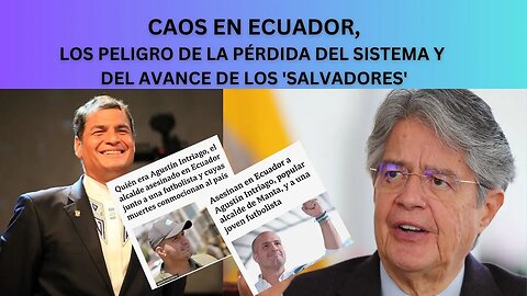 CAOS EN ECUADOR, EL PELIGRO DE PERDER LA DEMOCRACIA, EL TRIUNFANTE PLAN DE LOS ENEMIGOS DEL SISTEMA