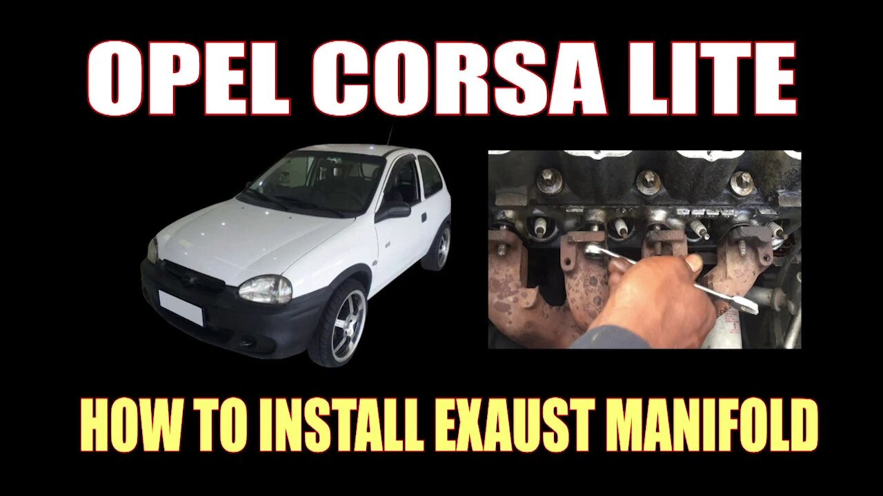 OPEL CORSA LITE - HOW TO INSTALL EXAUST MANIFOLD