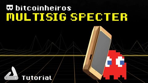 Multisig com a Specter DIY + Shield e cartões java