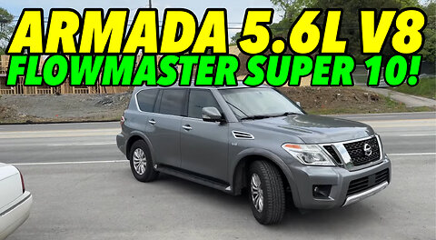 2018 Nissan Armada 5.6L V8 w/ FLOWMASTER SUPER 10!