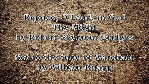 Rejoice, O Land, in God Thy Might (Wareham)