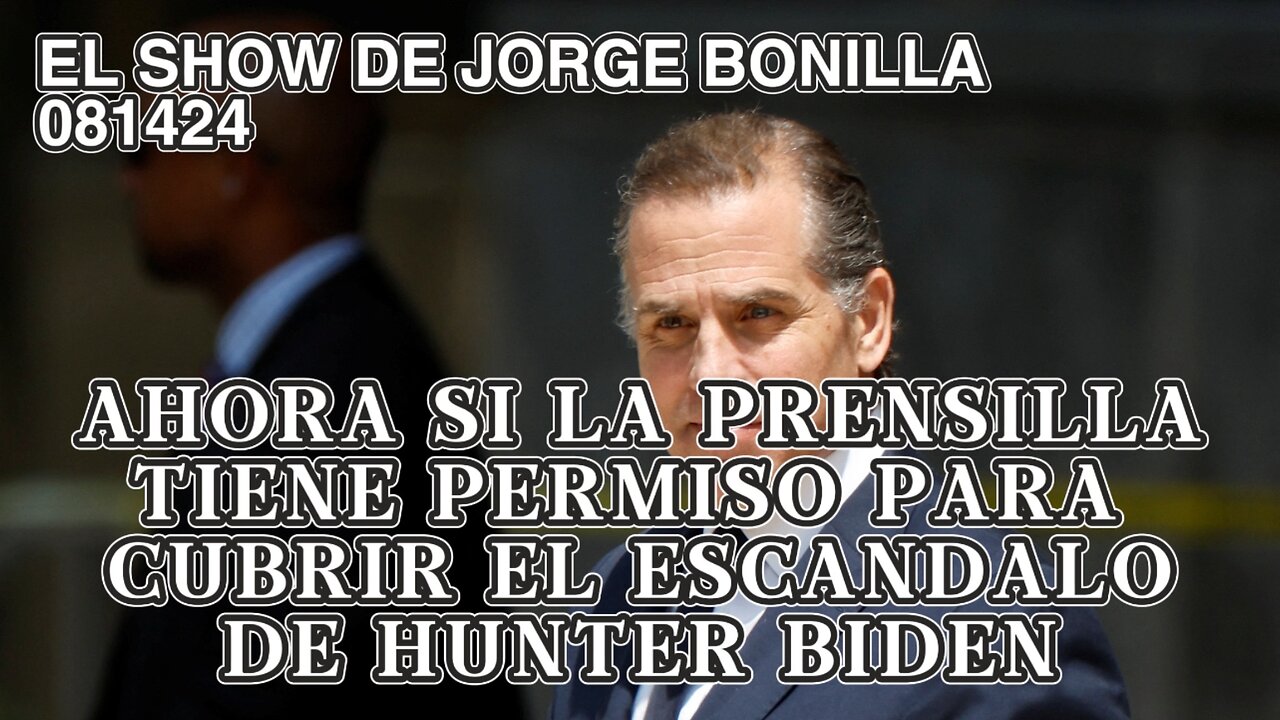 EL SHOW DE JORGE BONILLA 081424