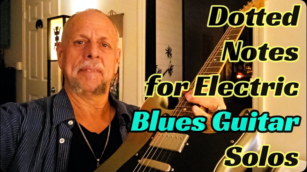 Play Better Electric Blues Guitar Solos, Use The Dotted Notes - Brian Kloby Guitar