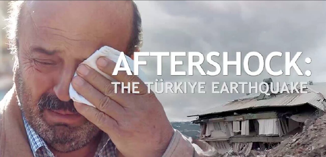 Aftershock: The Türkiye Earthquake