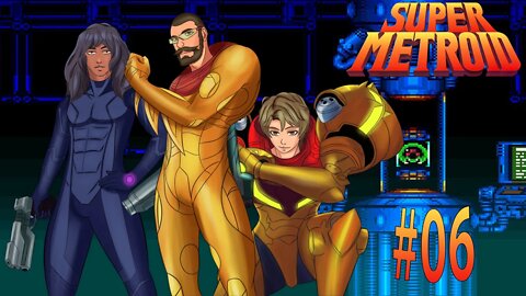 SÓ OUÇO DESCULPAS - Super Metroid #06