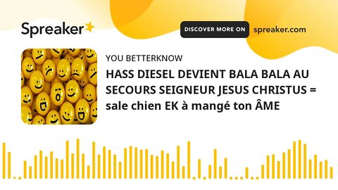 HASS DIESEL DEVIENT BALA BALA AU SECOURS SEIGNEUR JESUS CHRISTUS = sale chien EK à mangé ton ÂME