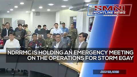 NDRRMC is holding an emergency meeting on the operations for Storm Egay | July 26, 2023