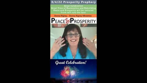 Peace and Prosperity coming prophecy - Donna Rigney 8/4/22