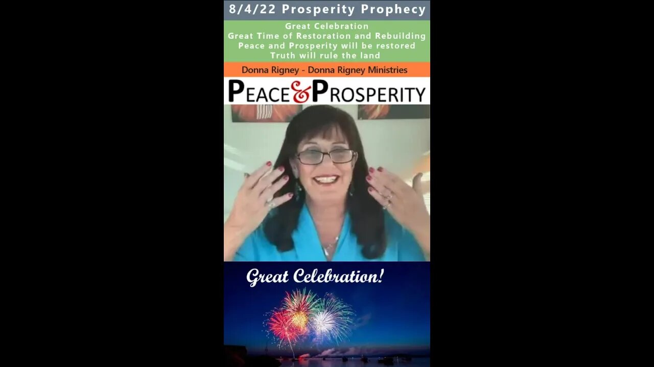 Peace and Prosperity coming prophecy - Donna Rigney 8/4/22