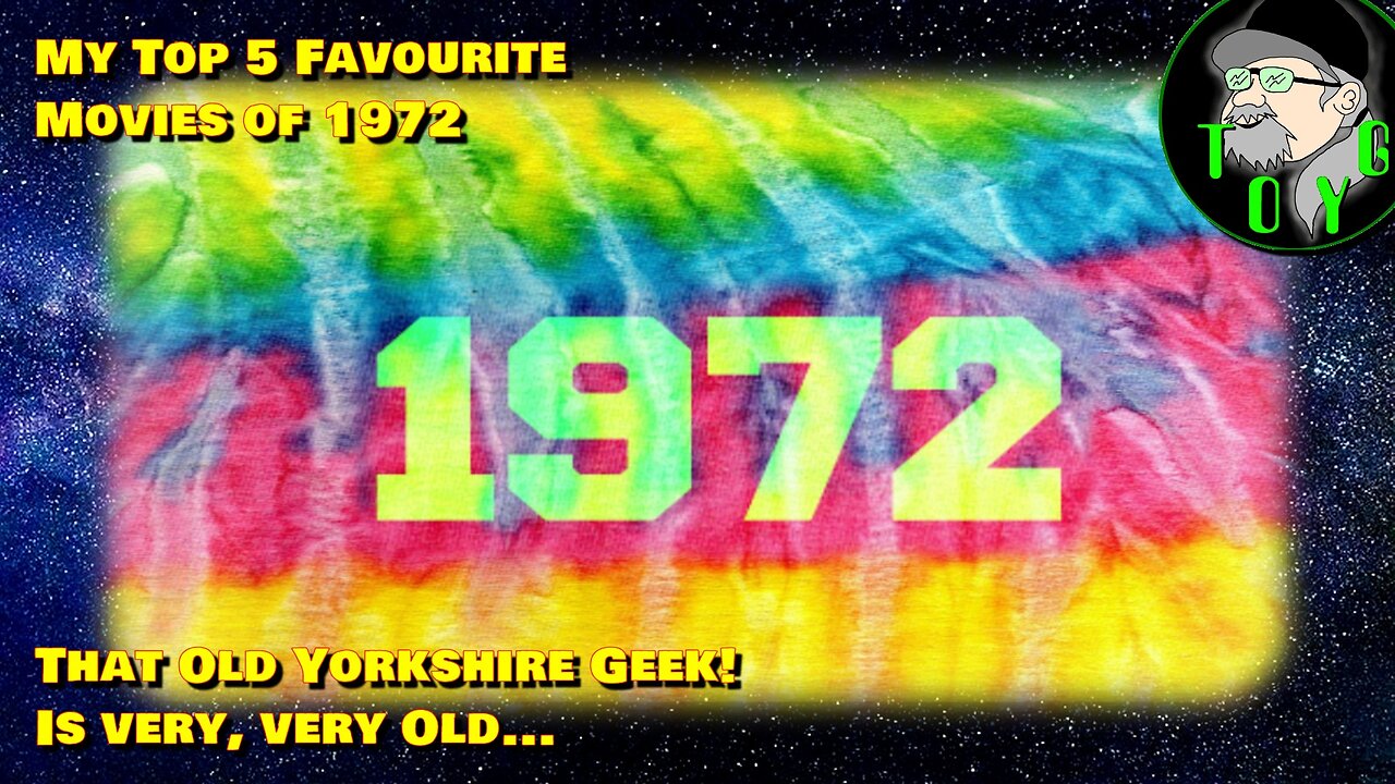 That Old Yorkshire Geek's Top 5 Movies of 1972