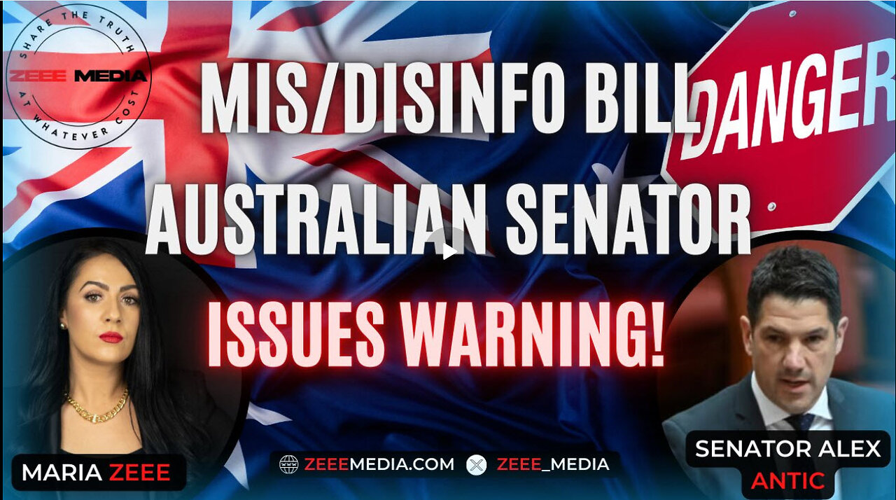 Mis/Disinfo Bill: Australian Senator Issues WARNING! - Senator Alex Antic