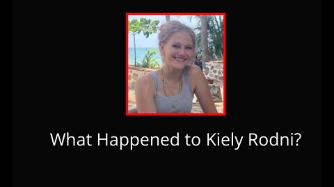 What Happened to Kiely Rodni? Placer County, CA