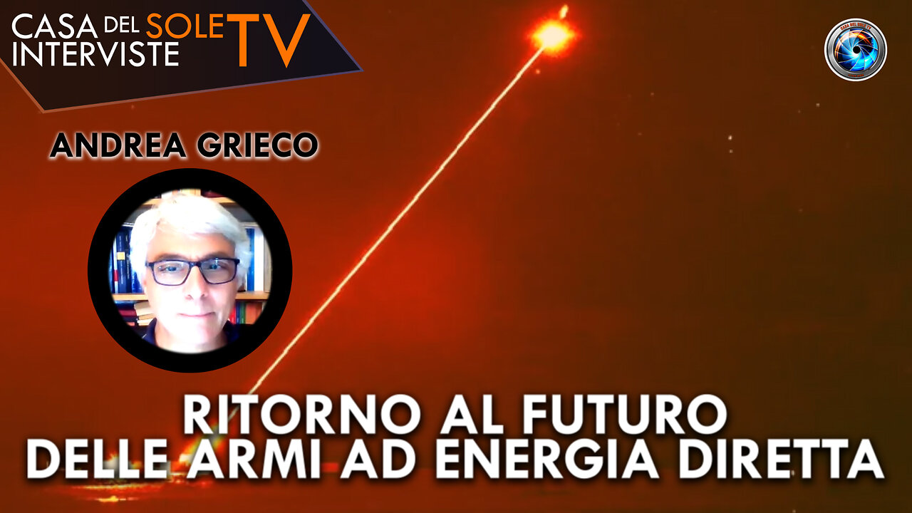 Andrea Grieco: ritorno al futuro delle armi ad energia diretta