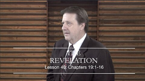 Revelation Lesson 40 Dr Jim Hastings