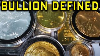 WHAT IS SILVER & GOLD BULLION??