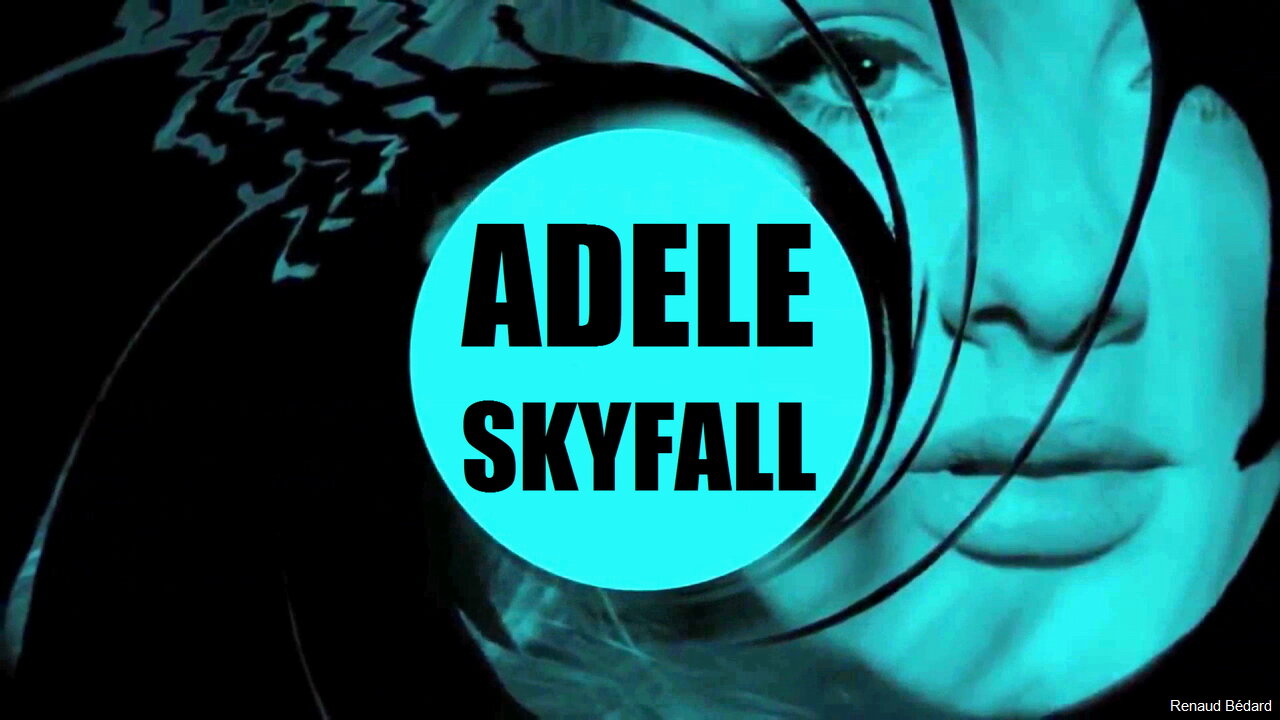 ADELE - SKYFALL - JAMES BOND