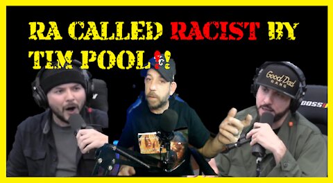 Tim Pool Gets HEATED, Calls RA The Rugged Man A RACIST.