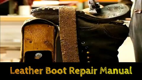 LEATHER BOT REPAIR MANUAL