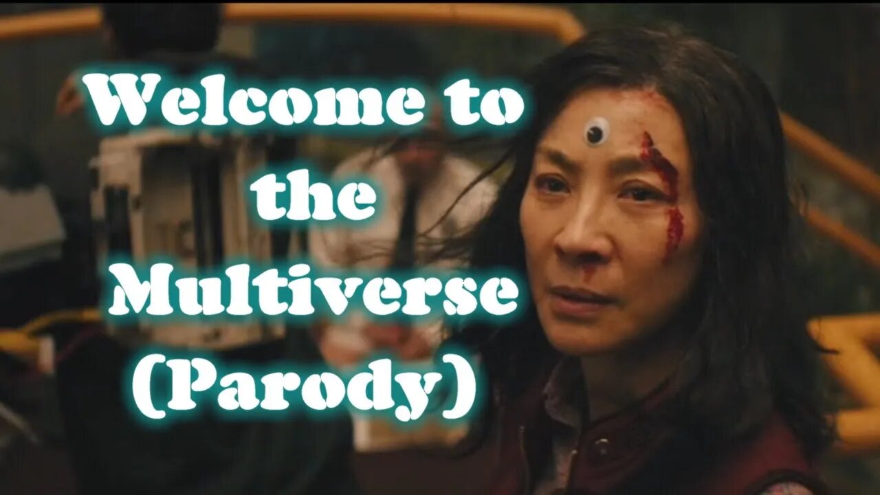 Welcome to the Multiverse - Parody (Spoilers!)