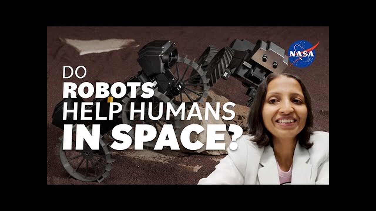 Do Robots Help Humans in Space_ We Asked a NASA Technologist