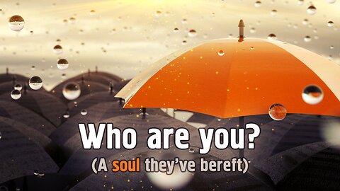 Who are you? (A soul they've bereft) - Lyric video