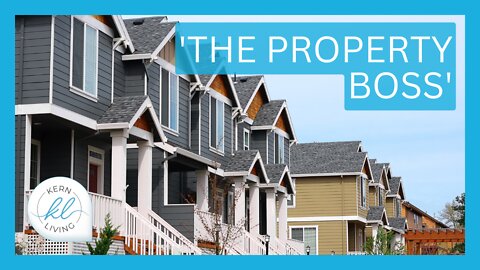 The Property Boss | KERN LIVING
