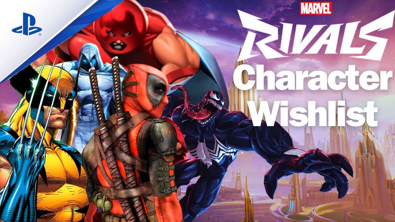 MARVEL RIVALS Character Wishlist