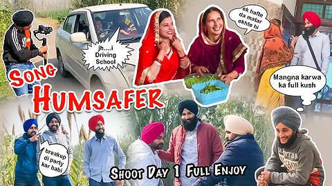 Humsafer (Song) Shoot Day1 (Vlog 6) Deep Magror Mr & Mrs Dhamrait 2023 Pal Everlast Vlogs