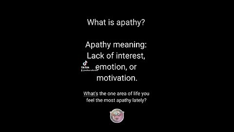 Apathy... where's it hitting you the hardest?