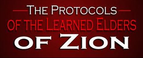 The Protocols of the Learned Elders of Zion- (Part 4) The Sequel to the Fall of the Cabal