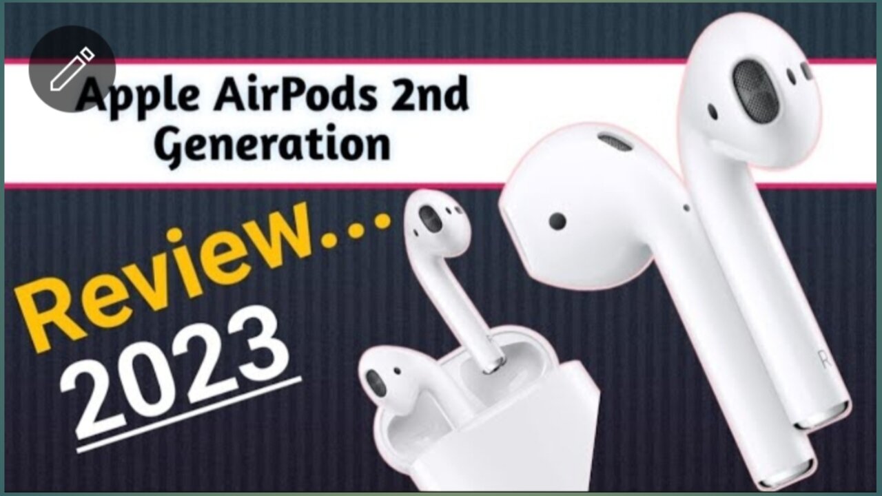 Apple AirPods 2nd Generation Review: Are They Still Worth It in 2023?