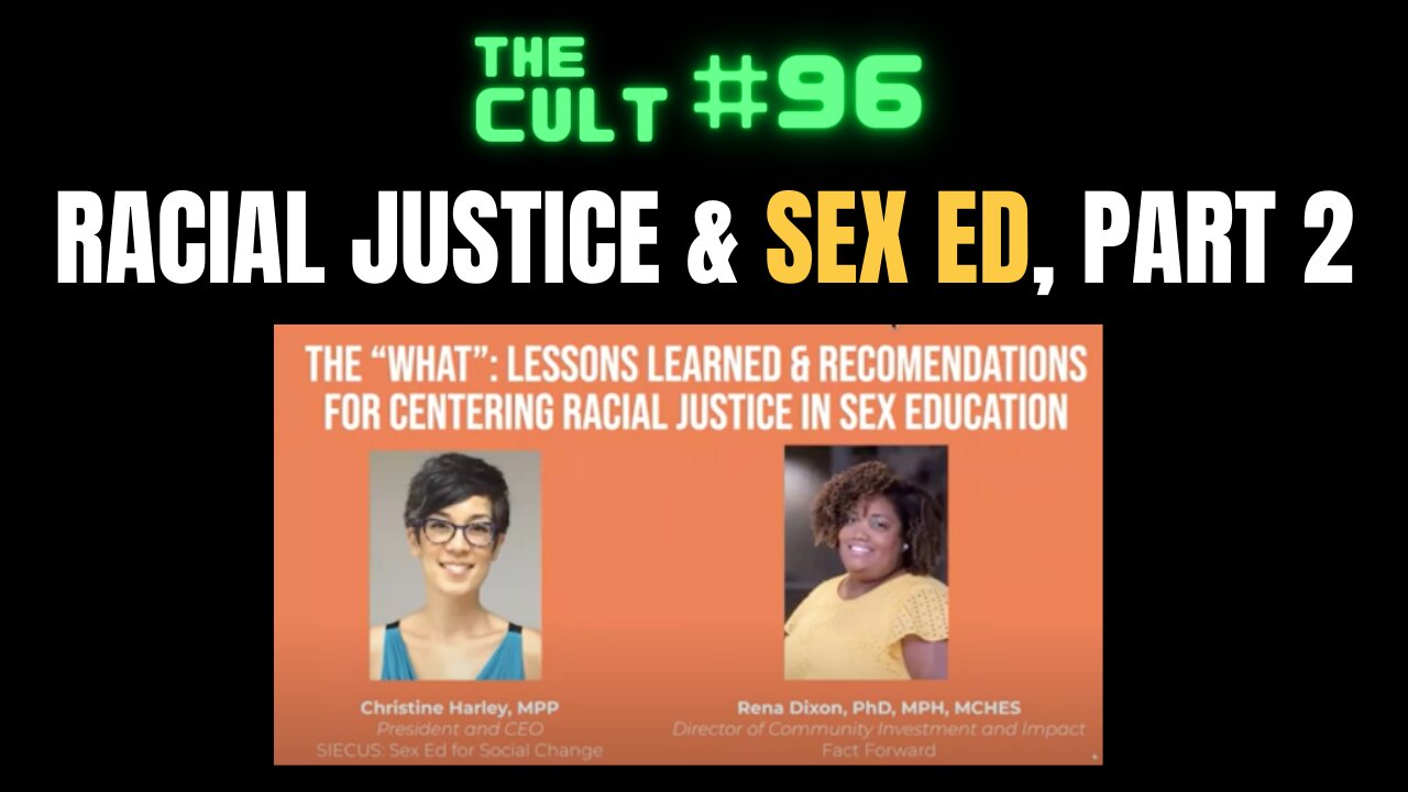 The Cult #96: Racial Justice & Sex Ed (Part 2)