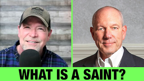 What Is A Saint? | Preston Gillham