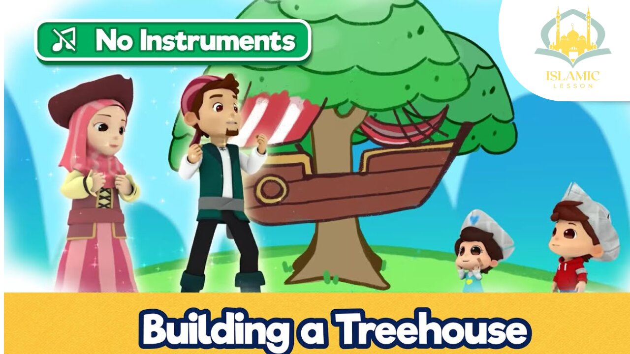 Building a Treehouse | Islamic Series | Omar & Hana | Islamic Lesson