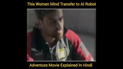 This Women Mind Transfer To Robot Explain In Hindi