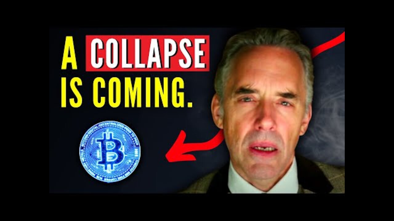 Jordan Peterson: The ENTIRE System Is About To Collapse - Is Bitcoin The Answer?